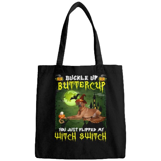 Dog Rhodesian Ridgeback Buckle Up Buttercup You Just Flipped My Witch Switch 559 paw Bags