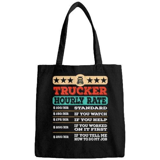 Funny Trucker Hourly Rate Joke Distressed Labor Union Rate Bags