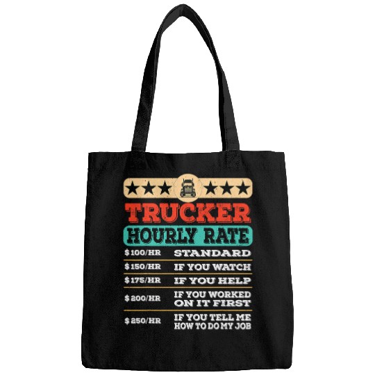 Funny Trucker Hourly Rate Joke Distressed Labor Union Rate Bags