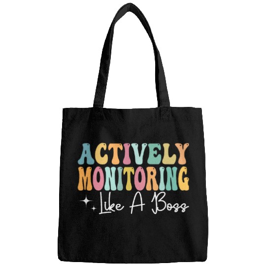 Actively Monitoring Like A Boss Funny Teacher Testing Day 2 Bags