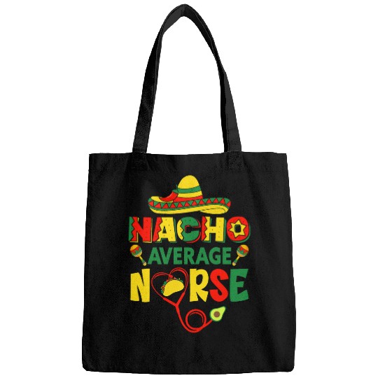 Mexican Cinco De Mayo Nursing Student Nacho Average nurses Bags