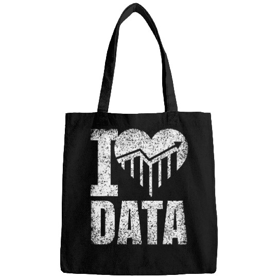I love data Science Scientist Analysis Geek Analyst 1 Bags