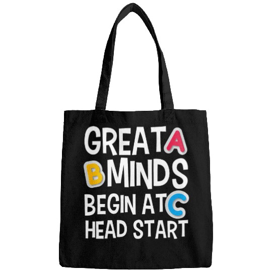 Great Minds Begin At Head Start Funny Teachers Student Bags