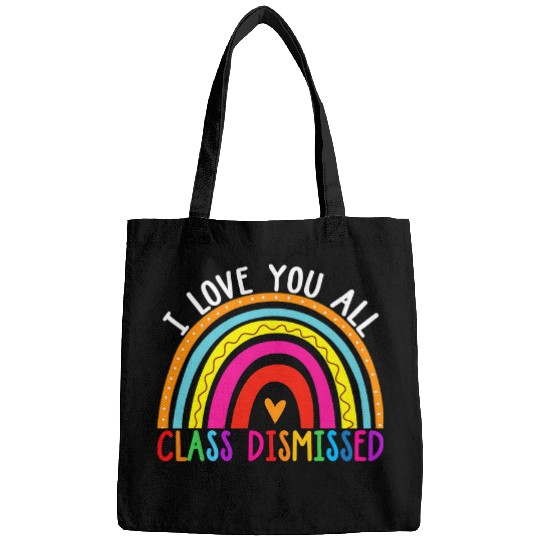 Funny Class Dismissed Teacher Rainbow Last Day Of School Bags