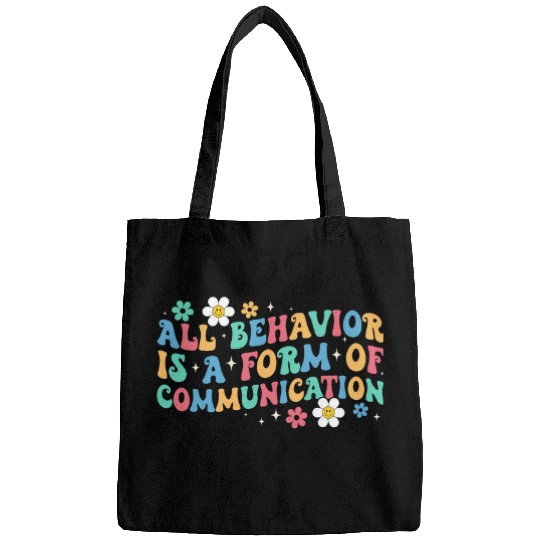 all behavior is a m of communication autism sped teacher Bags