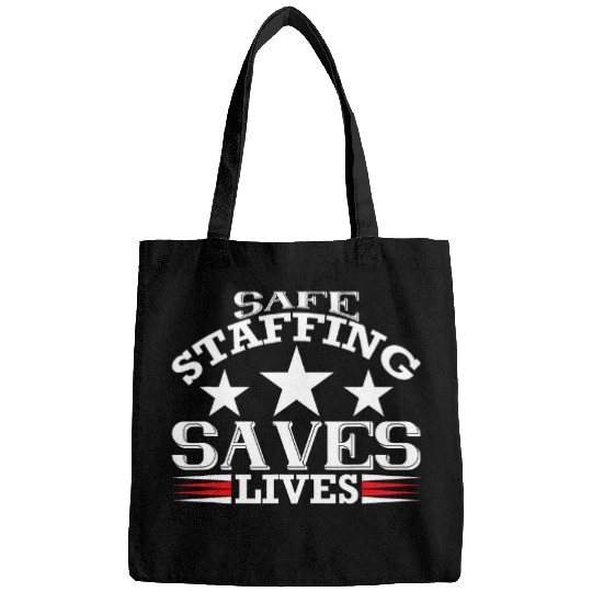 Safe Staffing Graphic nurses Advocacy Movement Bags