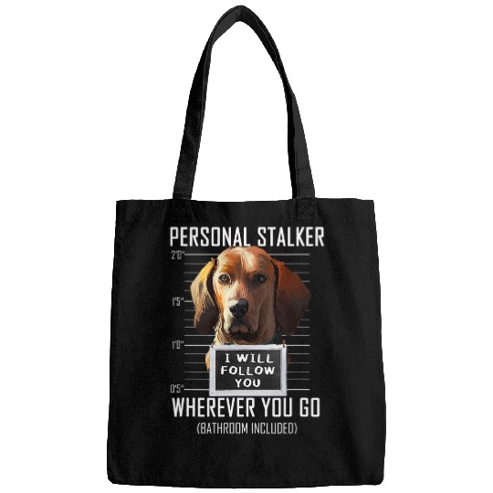 Personal Stalker Dog Redbone Coonhound I Will Follow You 100 Bags
