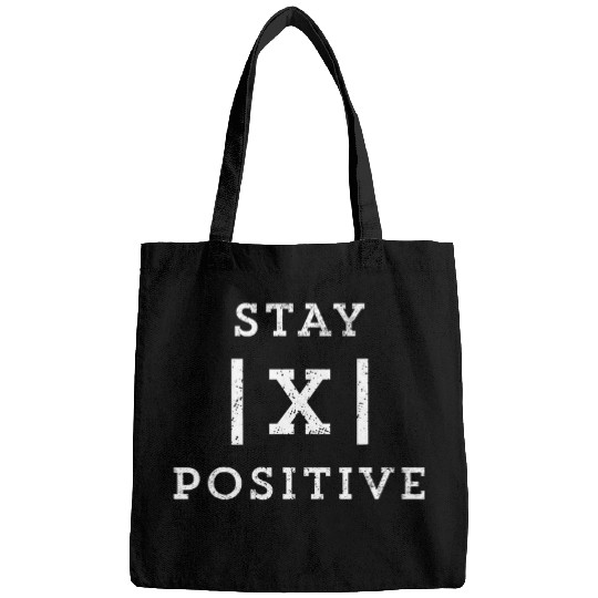 Stay Positive Math Teacher School Student Funny 3 Bags