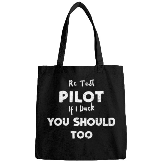 Pilot Rc Test Pilot If I Duck You Should Too RC Plane 1 Bags