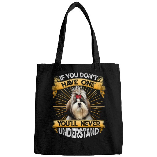 If You Dont Have One Shih Tzu Funny Bags