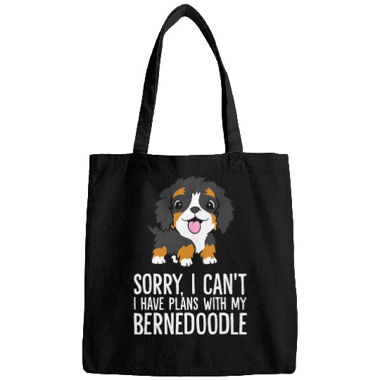 Sorry I Cant I Have Plans With My Bernedoodle Bags