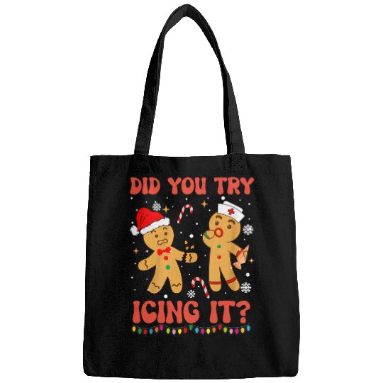 Funny Did You Try Icing It Christmas nurses Gingerbread Bags