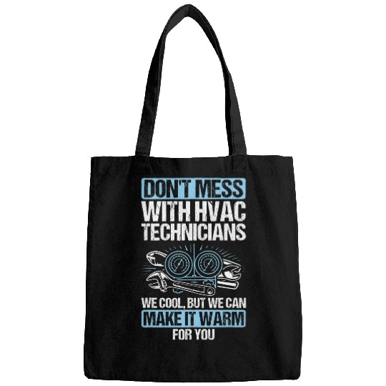 Dont Mess Cool Warm Repairman HVAC Tech Technician HVAC Bags