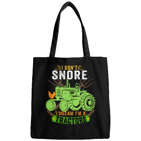 I Dont Snore I Dream Im A Tractor vintages Chicken Farmer 1 Bags