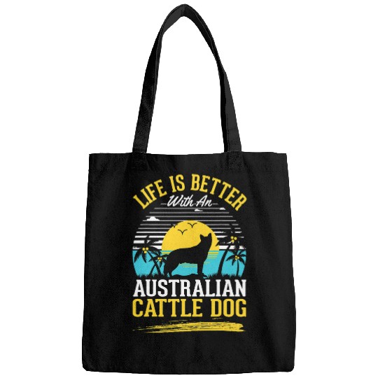 Life is better with an Australian Cattle Dog 188 Bags