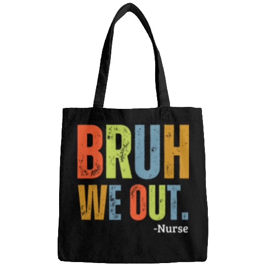 Bruh We Out nurses End Of School Year Teacher Summer Retro Bags