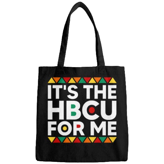 Its The HBCU For Me Historical Black College Alumni Bags