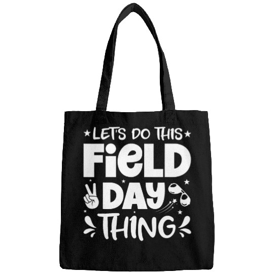 Lets Do This Field Day Thing Test Teacher Student School Bags