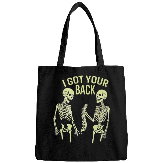 Skeletons Skulls I Got Your Back Halloween Skull Sarcastic Skull Bags