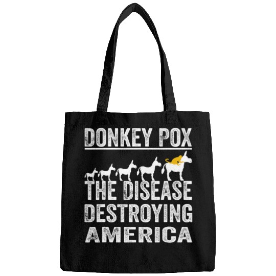 Funny Donkey Pox The Disease Destroying America 21 Bags