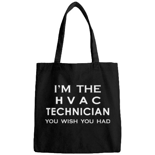 HVAC Technician Wish You Had AC Repairman Tech Job Funny Bags