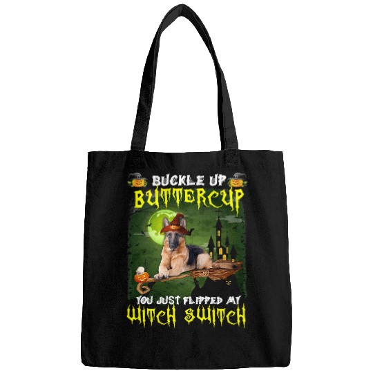GSD Buckle Up Buttercup You Just Flipped My Witch Switch 639 paw German Shepherd Dog Dog Bags