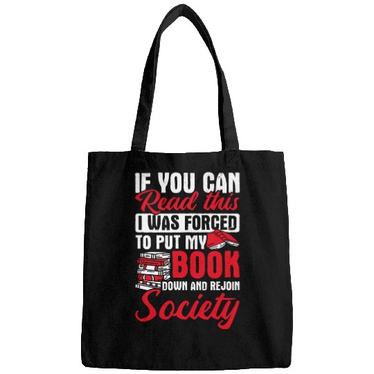 forces To Put My Book Down Rejoin Bookworm Librarian Reading Bags