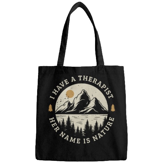 Hiking Hiker Outdoor I have a therapist her name is nature Hiking Fan Trekking Climbing 66 Hike Bags