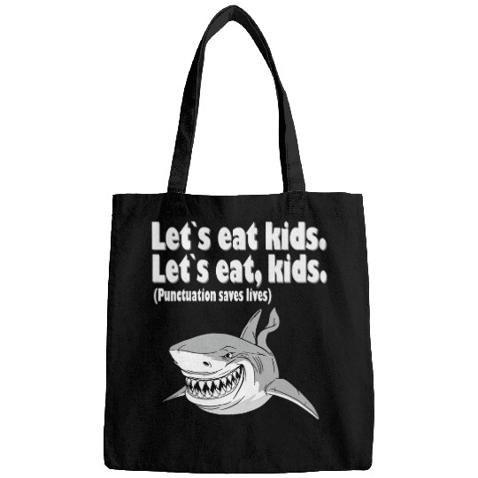 Lets eat kids punctuation saves lives grammar 5 Bags