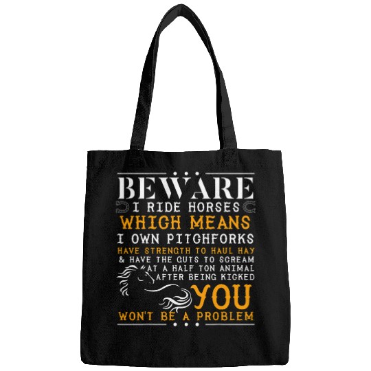 Beware I Ride Horses Funny Cute Horse Rider Gear Bags
