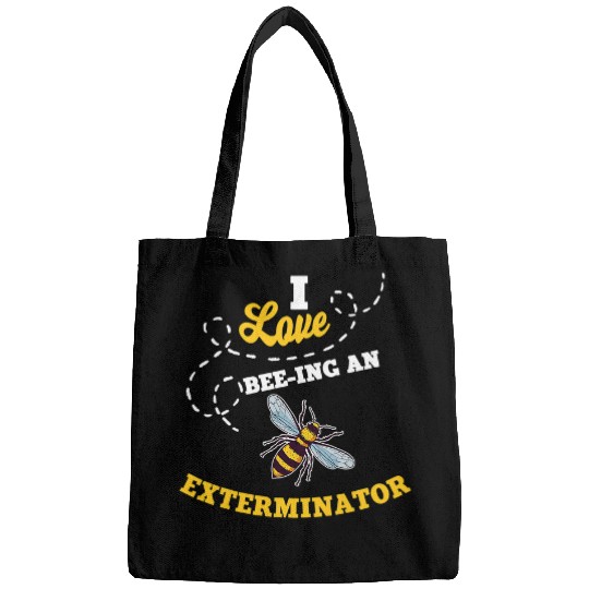 I Love BeeIng An Exterminator Honey Bee Job Profession Bags