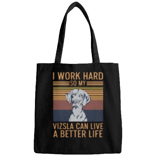 Dog Vizsla Quote for a Magyar Vizsla Owner Bags