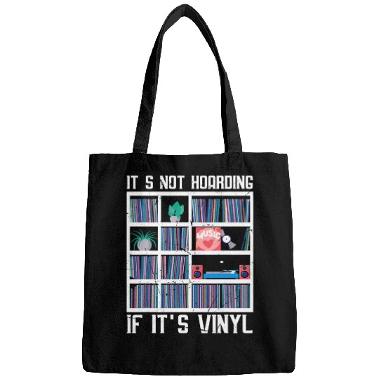 Its Not Hoarding If Its Vinyl Collector Record Music Album Bags