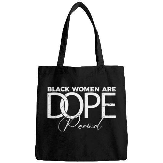 Black Women Are Dope BHM Black History Month Afrocentric Bags