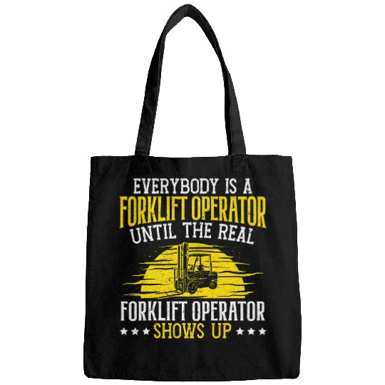 Everybody Is A Forklift Operator 2 Bags