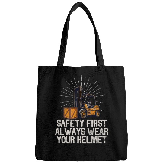 Forklift Certified Safety First Always Wear Your Helmet Bags