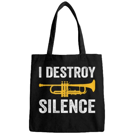 Funny Trumpet Cool Trumpeter Saying I Destroy Silence Funny Trumpet Player Bags
