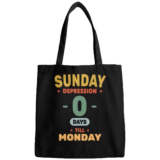 Funny Sunday Depression 0 Days Till Monday Office Work Bags