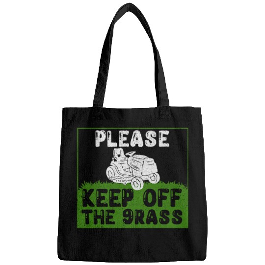 Funny Lawn Mower Gardener Please Keep Off The Grass Bags