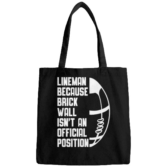 Lineman because Brick Wall isnt an official Position 11 Bags