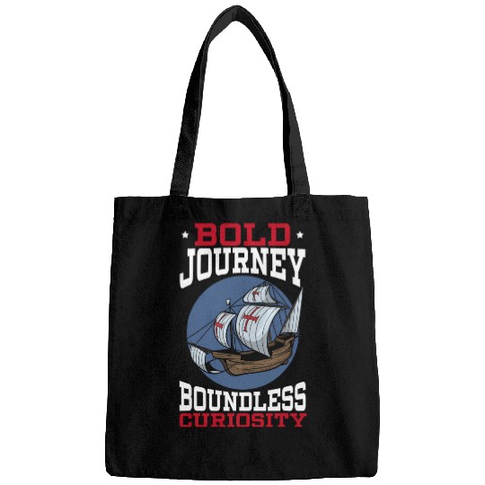Bold Journeys Boundless Curiosity Columbus Day Bags