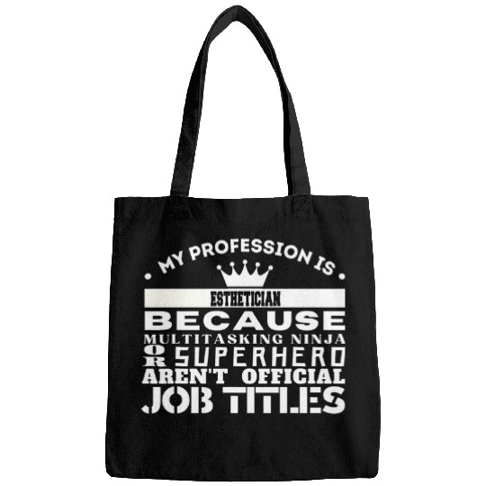Funny Working Profession ESTHETICIAN Bags