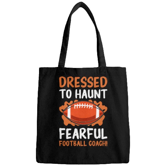 Sport American Football Dressed To Haunt Fearful Football Coachs Halloween 2 2 Bags