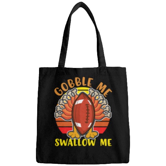 Sport American Football Funny Thanksgiving Football Turkey Gobble Me Swallow Me Fun Bags