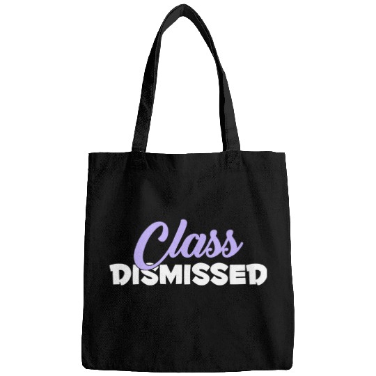 Happy Last Day Of School Teacher Student Class Dismissed 2 Bags