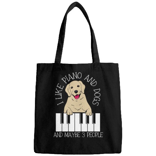 Funny Piano Music I Like Piano And Dogs And Maybe 3 People Piano Dog 1 Bags