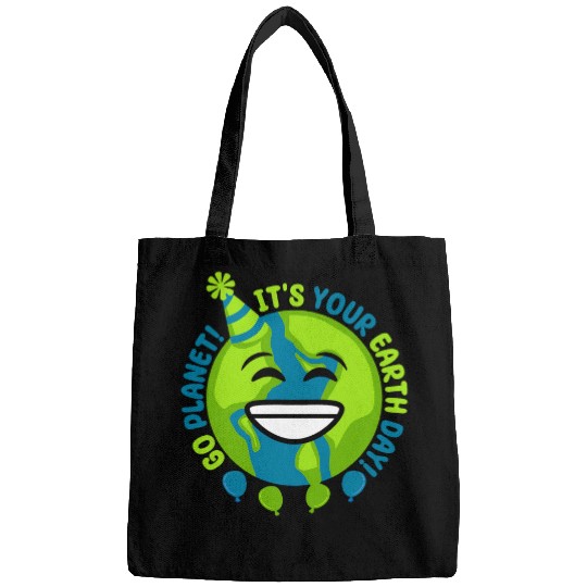 Go Planet Its Your Earth Day Environment Nature Earth Day Bags