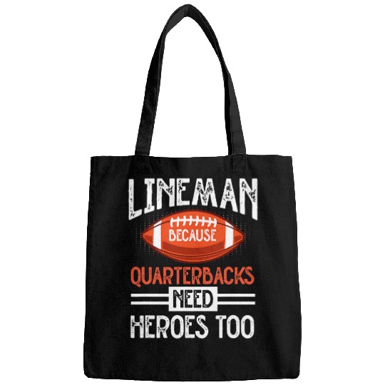Lineman Because Quarterbacks Need Heroes Too 7 Bags