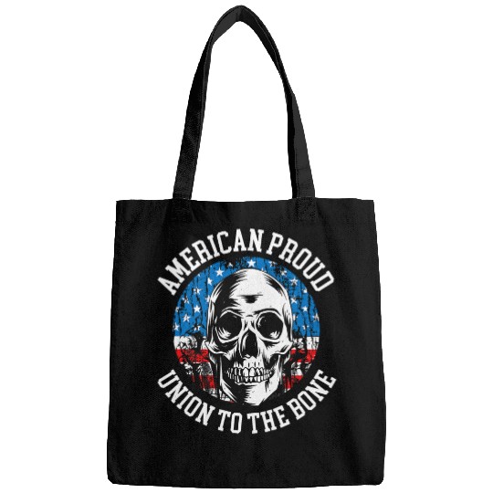 American Proud Union To The Bone Labor Day Union Worker Bags
