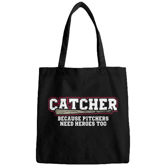 Sport Baseball Catcher Because Pitchers Need Heroes Too Baseball Catcher 1 Bags